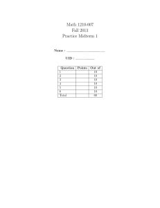 Math 1210-007 Fall 2013 Practice Midterm 1 Name :