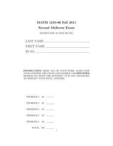 MATH 1210-90 Fall 2011 Second Midterm Exam LAST NAME FIRST NAME