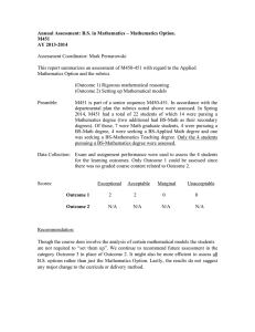 Annual Assessment: B.S. in Mathematics – Mathematics Option. M451 AY 2013-2014