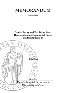 MEMORANDUM Department of Economics University of Oslo Capital Decay and Tax Distortions: