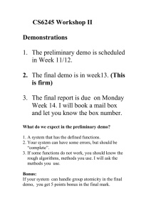 CS6245 Workshop II  1.  The preliminary demo is scheduled