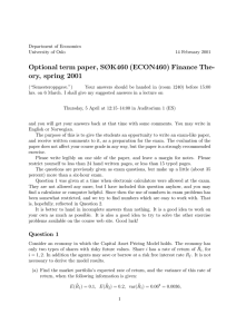 Optional term paper, SØK460 (ECON460) Finance The- ory, spring 2001