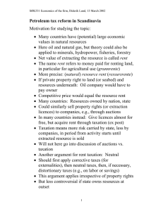 Petroleum tax reform in Scandinavia Motivation for studying the topic: