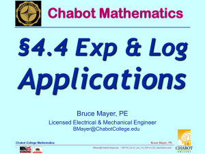 Applications §4.4 Exp &amp; Log Chabot Mathematics Bruce Mayer, PE