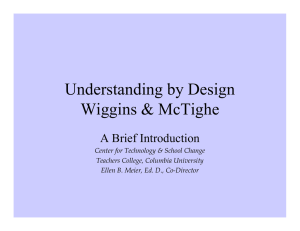 Understanding by Design Wiggins &amp; McTighe A Brief Introduction