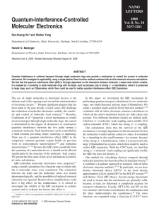 Quantum-Interference-Controlled Molecular Electronics San-Huang Ke* and Weitao Yang Harold U. Baranger