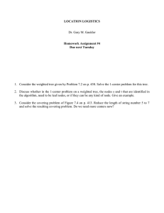Location Logistics Homework: 1-Center Problem & Covering