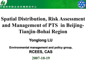 Spatial Distribution, Risk Assessment and Management of PTS in Beijing- Tianjin-Bohai Region 2007-10-19