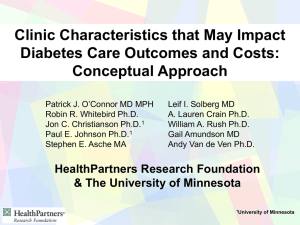 Clinic Characteristics that May Impact Diabetes Care Outcomes and Costs: Conceptual Approach