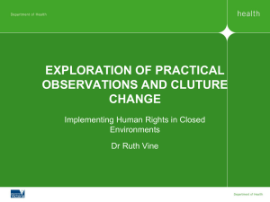 EXPLORATION OF PRACTICAL OBSERVATIONS AND CLUTURE CHANGE Implementing Human Rights in Closed