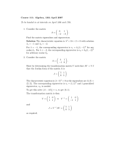 Course 111: Algebra, 13th April 2007 1. Consider the matrix