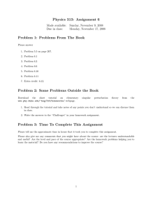 Physics 313: Assignment 6 Problem 1: Problems From The Book