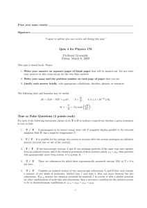 Quiz 4 for Physics 176 Professor Greenside Friday, March 6, 2009