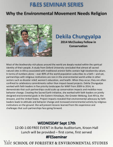 F&amp;ES SEMINAR SERIES Dekila Chungyalpa  Why the Environmental Movement Needs Religion