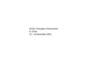 SV151, Principles of Economics K. Christ 12 – 15 December 2011