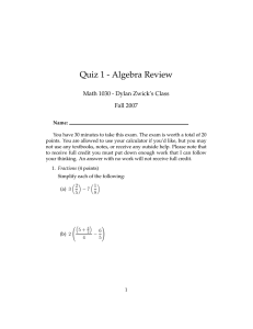 Quiz 1 - Algebra Review Math 1030 - Dylan Zwick’s Class