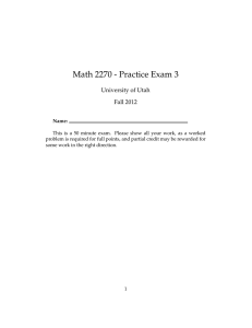 Math 2270 - Practice Exam 3 University of Utah Fall 2012