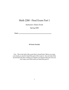 Math 2280 - Final Exam Part 1 Instructor: Dylan Zwick Spring 2008