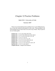 Chapter 12 Practice Problems Math 2210 - University of Utah Summer 2007