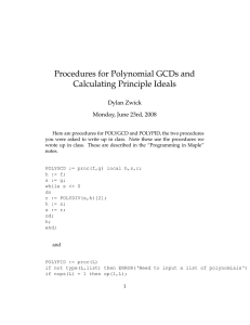 Procedures for Polynomial GCDs and Calculating Principle Ideals Dylan Zwick