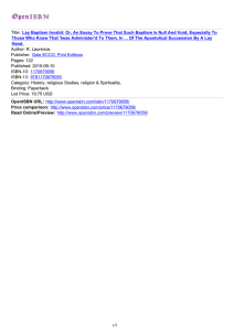 Title: Lay Baptism Invalid: Or, An Essay To Prove That Such... Those Who Know That 'twas Administer'd To Them, In ......