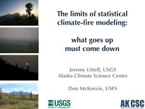 The limits of statistical climate-fire modeling: ! ! what goes up !