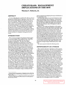 CHEATGRASS:  MANAGEMENT IMPLICATIONS IN THE 90'S Thomas C. Roberts, Jr. ABSTRACT