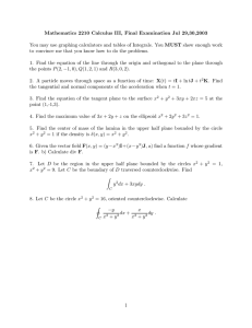 Mathematics 2210 Calculus III, Final Examination Jul 29,30,2003