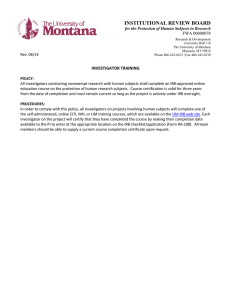 INSTITUTIONAL REVIEW BOARD INVESTIGATOR TRAINING FWA 00000078