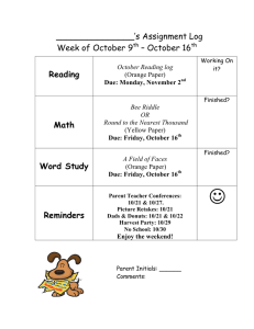 J _______________’s Assignment Log Week of October 9 – October 16