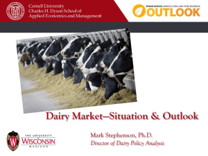 Dairy Market—Situation &amp; Outlook Mark Stephenson, Ph.D. Director of Dairy Policy Analysis