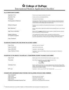 International Student Application Checklist  ALL STUDENTS MUST SUBMIT: Application Form