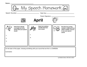 My Speech Homework April Name: Speech Sound(s):