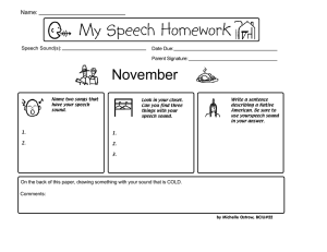 My Speech Homework November Name: Speech Sound(s):