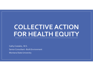 COLLECTIVE ACTION  FOR HEALTH EQUITY Cathy Costakis,  M.S. Senior Consultant –Built Environment