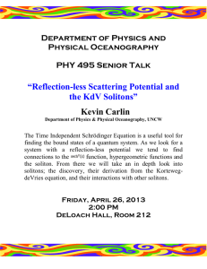 “Reflection-less Scattering Potential and the KdV Solitons” Kevin Carlin Department of Physics and