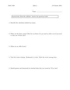 Math 1100 Quiz 1 22 August, 2011 Name: