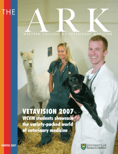 A R K THE VETAVISION 2007 WCVM students showcase
