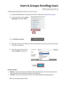 Users &amp; Groups: Enrolling Users Blackboard 9 * •