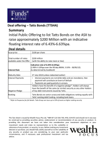 Summary Initial Public Offering to list Tatts Bonds on the ASX to  i t l $200 Milli