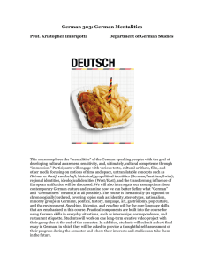 German 303: German Mentalities  Prof. Kristopher Imbrigotta Department of German Studies
