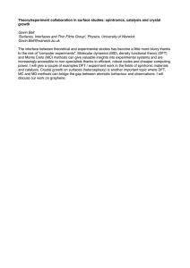 Theory/experiment collaboration in surface studies: spintronics, catalysis and crystal growth Gavin Bell