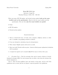 Simon Fraser University Spring 2016 Econ 302 (D200) Quiz Instructor: Songzi Du