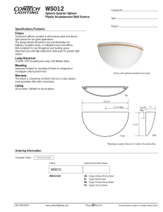 WS012 Spheris Quarter Sphere Plastic Incandescent Wall Sconce Specifications/Features