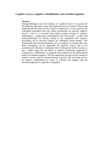 Cognitive reserve, cognitive rehabilitation, and extended cognition