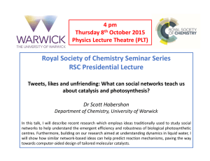 Royal Society of Chemistry Seminar Series RSC Presidential Lecture 4 pm Thursday 8