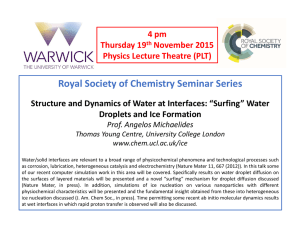 Royal Society of Chemistry Seminar Series Structure and Dynamics of Water at Interfaces: “Surfing” Water  Droplets and Ice Formation 4 pm