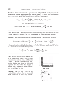 Solution: Let the CV enclose the cylindrical blob of liquid. With... V(t) only. The CV accelerates