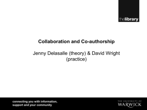 Collaboration and Co-authorship Jenny Delasalle (theory) &amp; David Wright (practice)