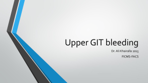 Upper GIT bleeding Dr. Ali Khairalla 2015 FICMS-FACS